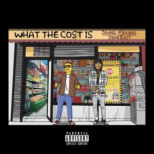 WHAT THE COST IS (feat. Dave East) [Explicit]