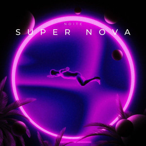 Super Nova (Explicit)