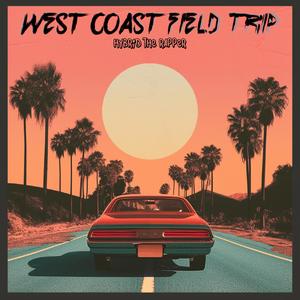 West Coast Field Trip (Explicit)