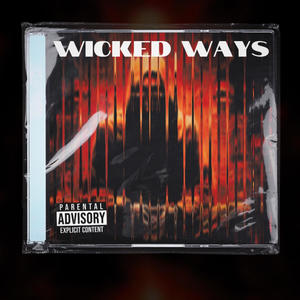 Wicked Ways (Explicit)