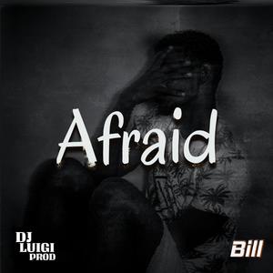 Afraid (feat. DJ Luigi Prod) [Explicit]