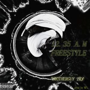 12.35 A.M Freestyle (Explicit)