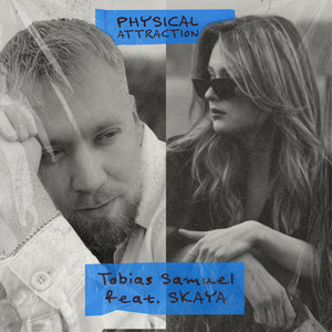 Physical attraction (feat. SKAYA)