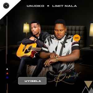 Uyisela (feat. LIMIT NALA) (Remix)