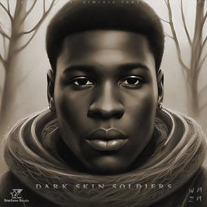 Dark Skin Soldiers (Explicit)