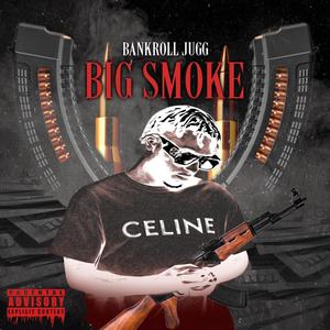 BIG SMOKE (Explicit)