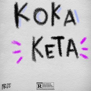 koka keta (Explicit)