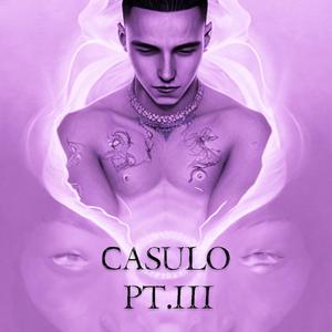 CASULO (Parte 3) [Explicit]