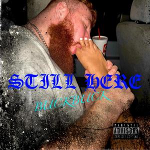 STILL HERE (Explicit)