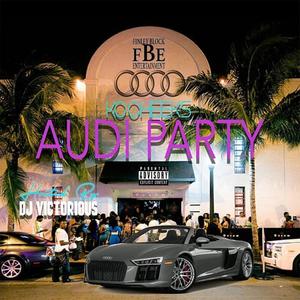 Audi Party (Explicit)