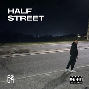 Half Street (Explicit)