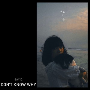 Don't Know Why