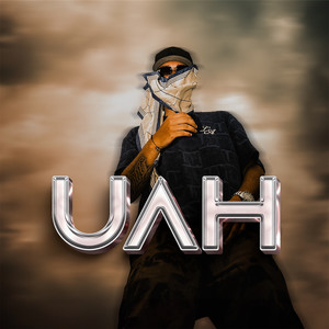 Uah (Explicit)