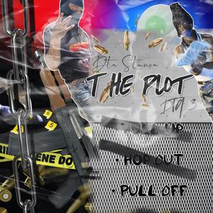 The Plot (feat. DTA 3) [Explicit]