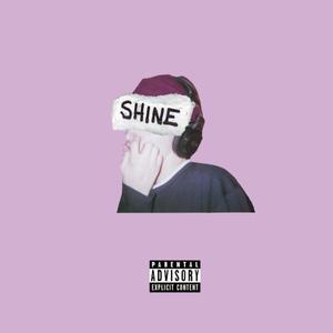 Shine (Explicit)