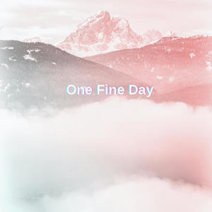 One Fine Day