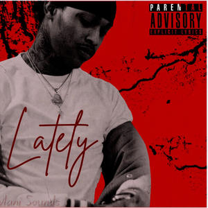 Lately (Explicit)