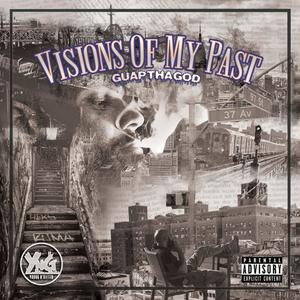 Visions Of My Past (Explicit)