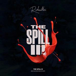 The Spill 3 (Explicit)