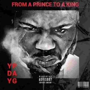 From a Prince to a King (Explicit)