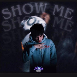 Show Me (Explicit)