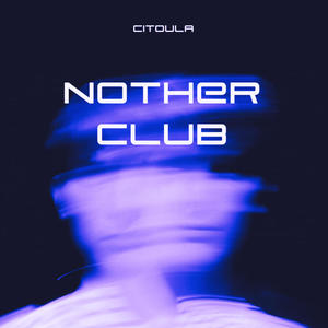 NOTHER CLUB