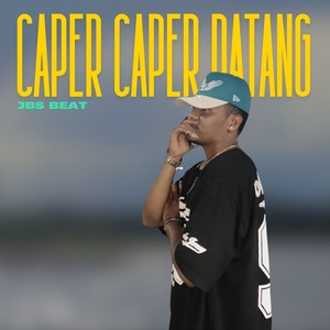 Caper Caper Datang