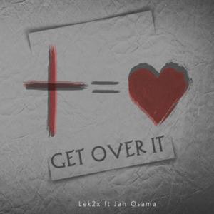 Get Over It (feat. Jah Osama) (Explicit)