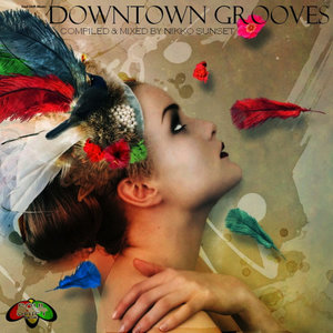 Soul Shift Music: Downtown Grooves (Mixed By Nikko Sunset)