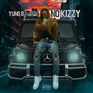 no kizzy (feat. Yu Effect & Yung emmy) [Explicit]