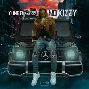 no kizzy (feat. Yu Effect & Yung emmy) (Explicit)