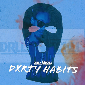 Dxrty Habits (Explicit)