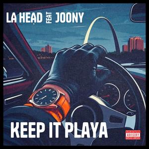 Keep It Playa (feat. Joony) (Explicit)