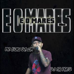 E o Mares (Explicit)