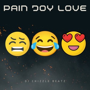 Pain Joy Love