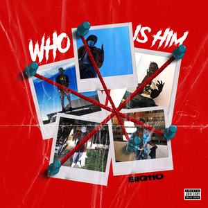 Who Is Him (Explicit)