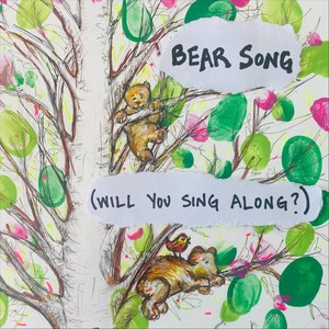 Bear Song (Will You Sing Along?)