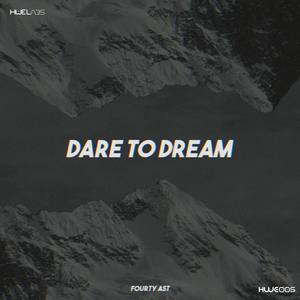 Dare To Dream