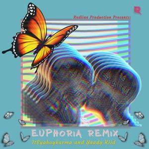Euphoria(feat. It$yaboykarma) (Remix)