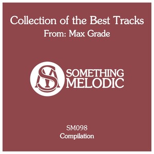 Collection of the Best Tracks From: Max Grade