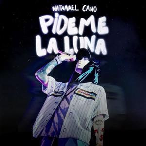 Pideme La Luna Natanael Cano