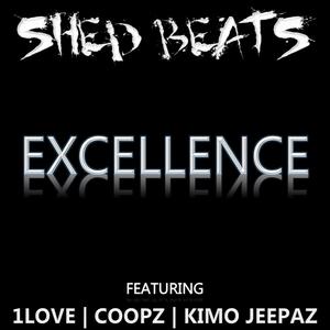 Excellence (feat. 1 Love, Coopz & Kimo Jeepaz) (Explicit)