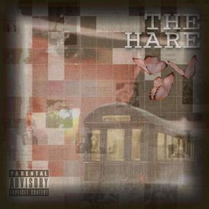 The Hare (Explicit)