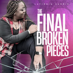 The Final Broken Pieces