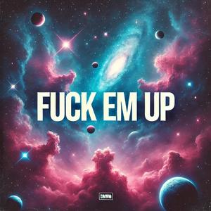 **** em up (feat. Unselfish_Prod) [Explicit]