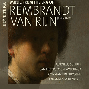 Music from the Era of Rembrandt van Rijn