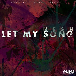 Let My Song (Original Mix)