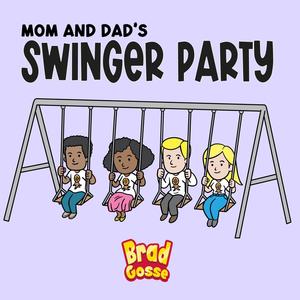 Mom and Dad's Swinger Party