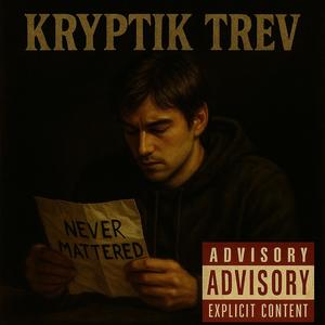 Never Mattered. (Explicit)