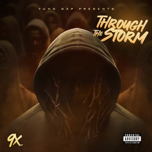 9x Presents : Through The Storm (Explicit)